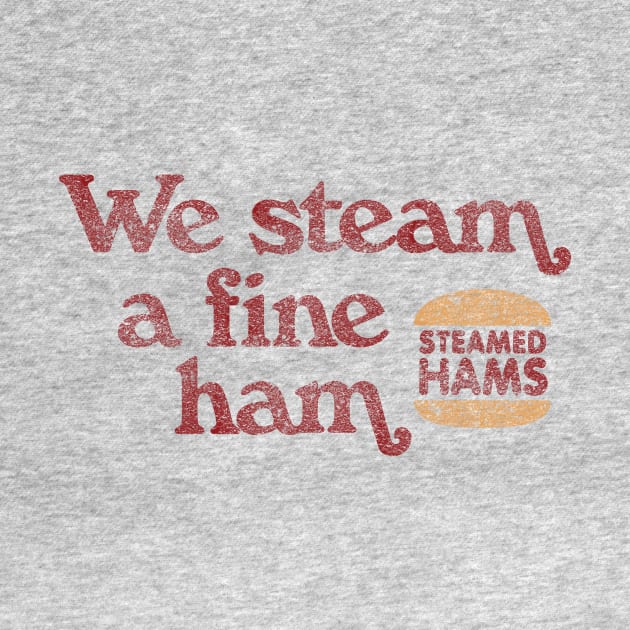 We Steam a Fine Ham by Heyday Threads